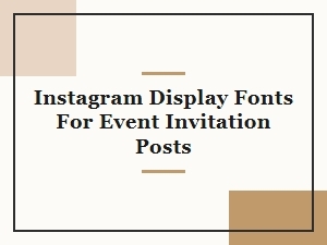 Fonts for Your Instagram Event Invitations